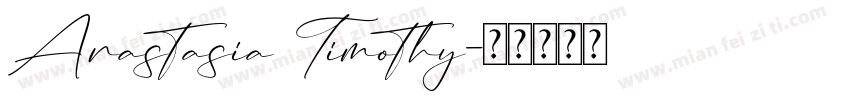 Anastasia Timothy字体转换